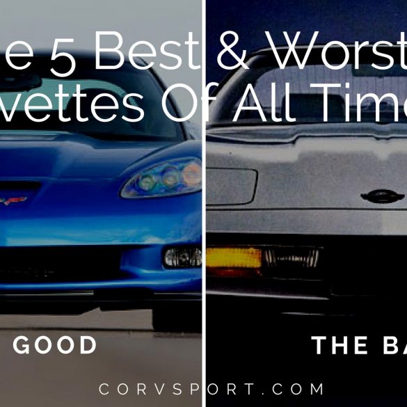 The 5 Best & Worst Corvettes Of All Time!