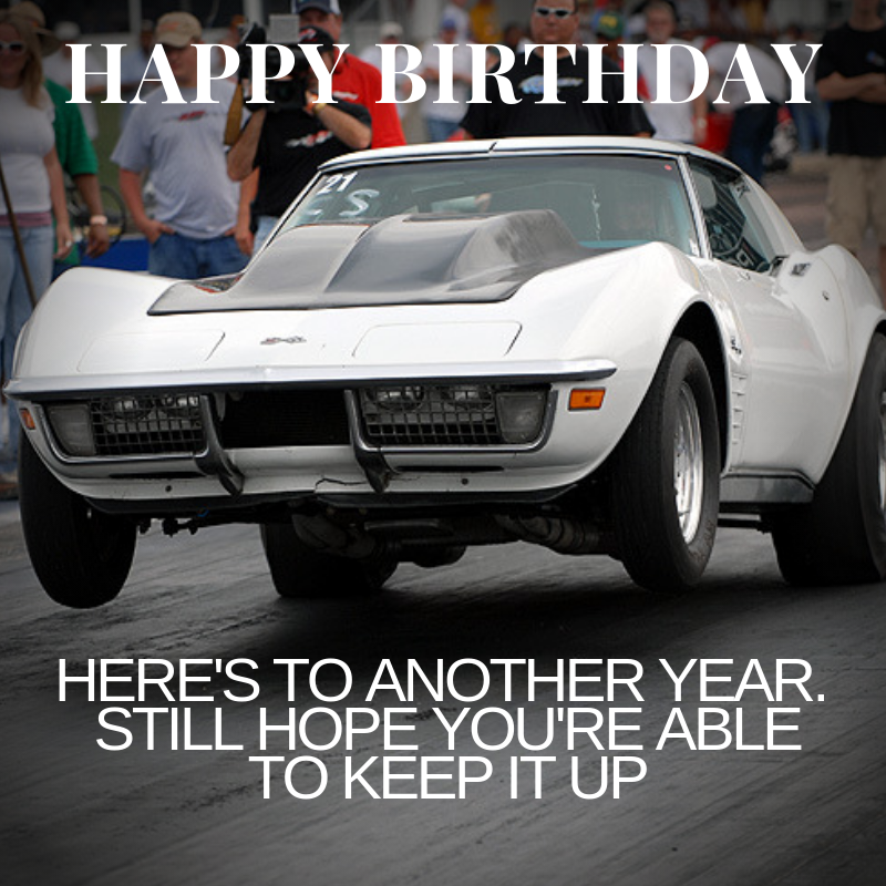 Corvette Birthday Meme - Keep It Up