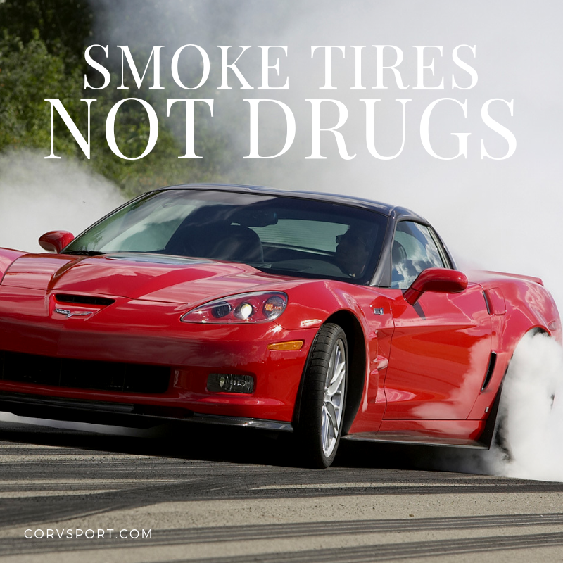 Corvette Meme - Smoke Tires Not Drugs