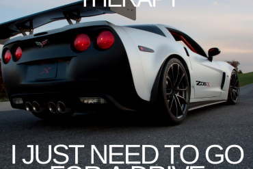 I Don't Need Therapy. I Just Need To Go For A Drive Corvette Meme