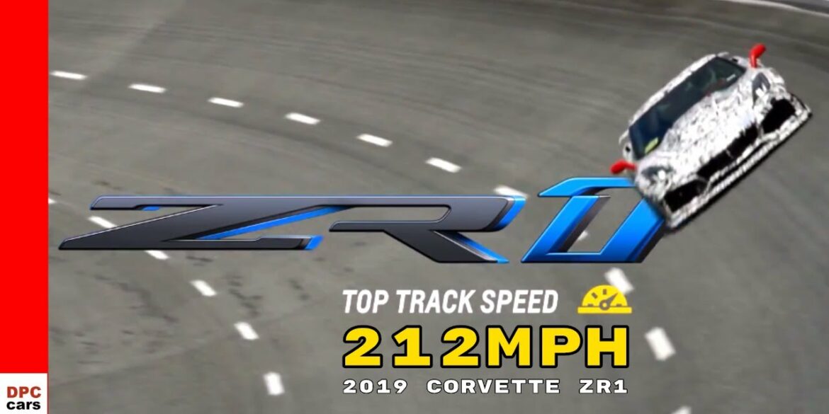 2019 Corvette ZR1 Top Speed Track Test