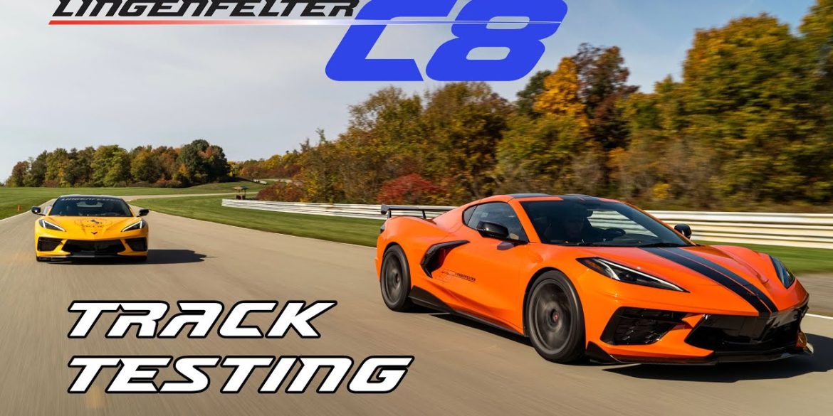 Testing The Lingenfelter C8 Corvette On The Track