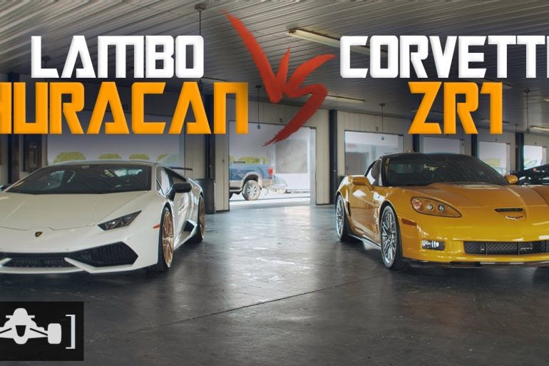 Corvette C6 ZR1 vs.Lamborghini Huracan LP610-4