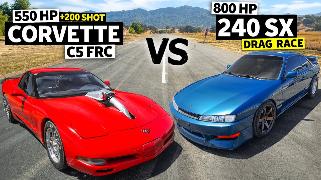 Nitrous C5 Corvette vs Turbo-Powered Nissan 240SX