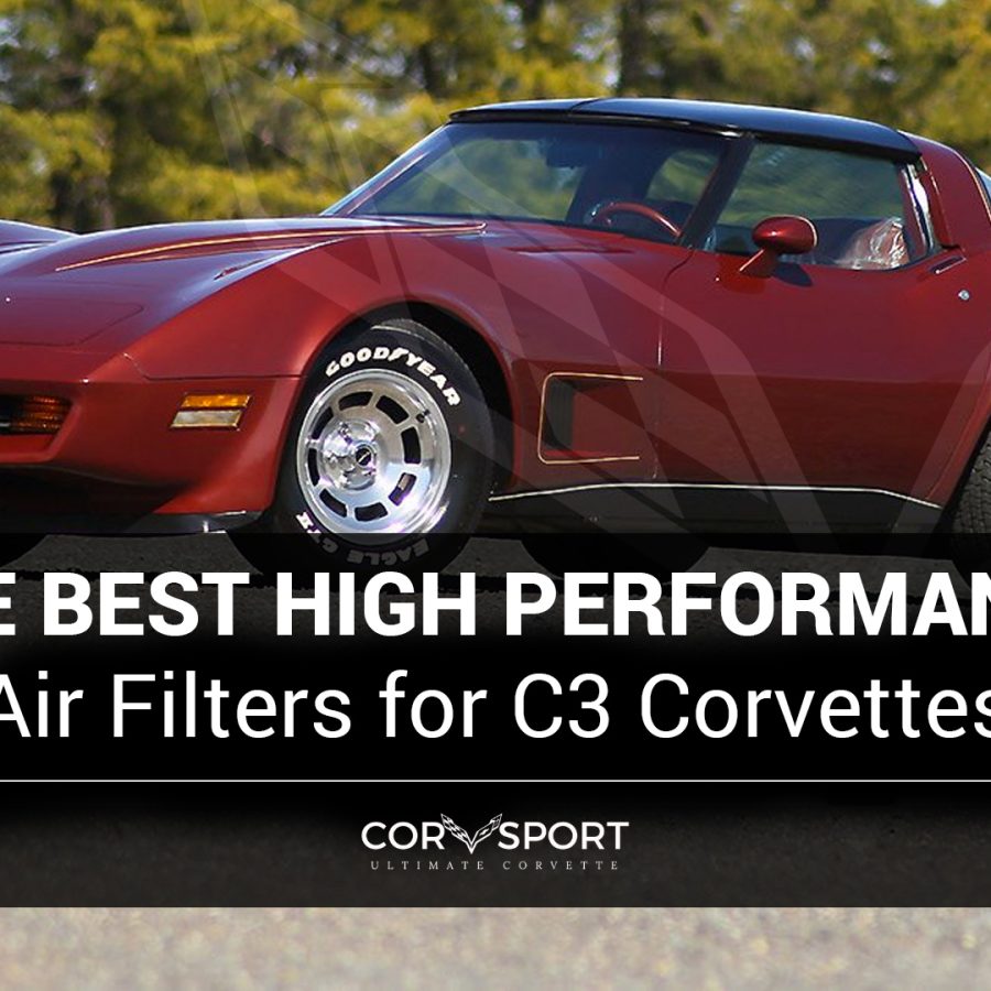 The Best High-Performance Air Filters for 1968-1982 C3 Corvettes